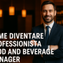 Foto Come diventare professionista Food and Beverage